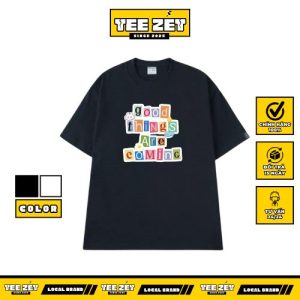 ao-thun-tee-zet-good-thing-are-coming-cotton-100-unisex-form-oversize-local-brand