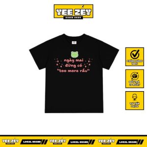 ao-babytee-ngay-mai-dung-co-too-more-rau-tee-zet-cotton-100-local-brand